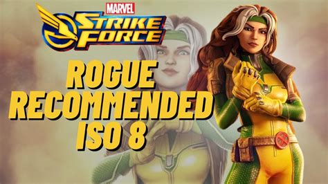 Youll want to build any of your characters with high health or any that have healing abilities as a move to be your Healer. . Marvel strike force rogue iso 8